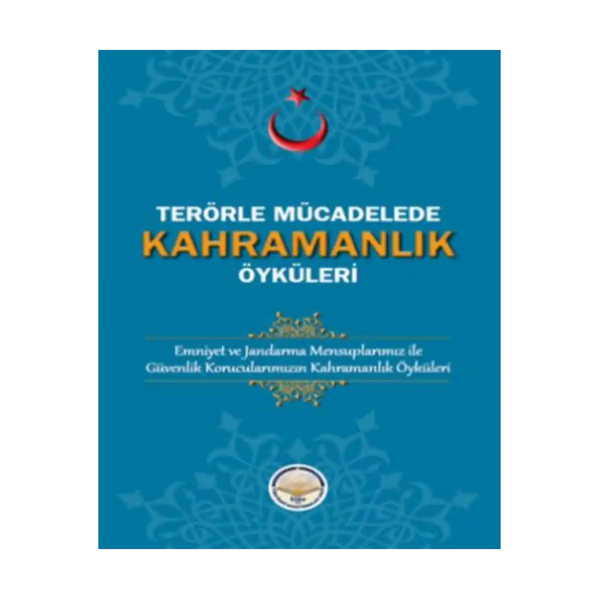 27799-terorle-mucadelede-kahramanlik-oykuleri-1-1.webp Terörle Mücadelede Kahramanlık Öyküleri - Görsel 1