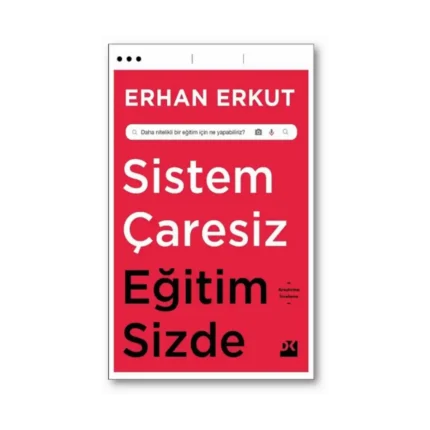 Sistem Çaresiz Eğitim Sizde