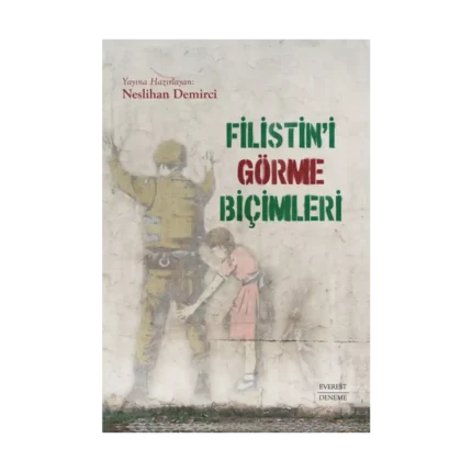 Filistin’i Görme Biçimleri