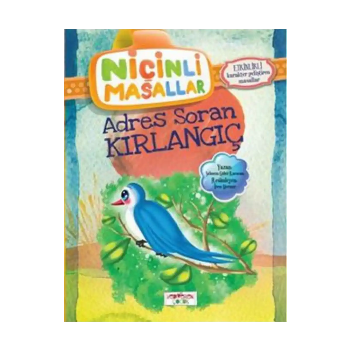 28313-nicinli-masallar-adres-soran-kirlangic-1-1.webp Niçinli Masallar - Adres Soran Kırlangıç - Görsel 1