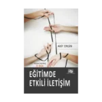 Eğitimde Etkili İletişim