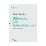 Biliyorum Çok Kalabalıksınız