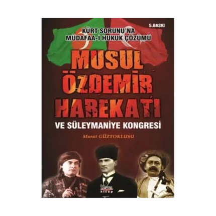 Musul Özdemir Harekatı ve Süleymaniye Kongresi
