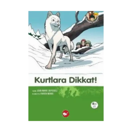 Kurtlara Dikkat!