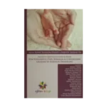 Tüm Yönleriyle Özel Bebekler ve Çocukların Gelişimi ve Etkinlik Örnekleri