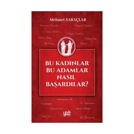 Bu Kadınlar Bu Adamlar Nasıl Başardılar?