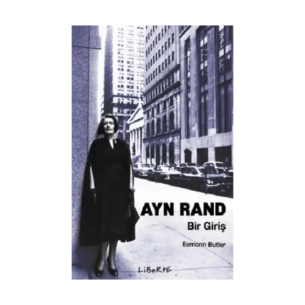 Ayn Rand: Bir Giriş