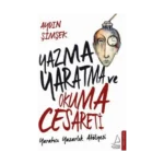Yazma Yaratma ve Okuma Cesareti