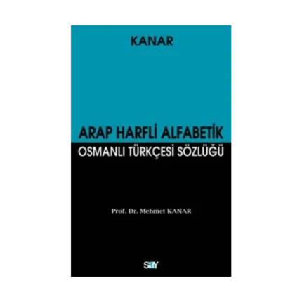 Arap Harfli Alfabetik Osmanlı Türkçesi Sözlüğü (Küçük Boy)