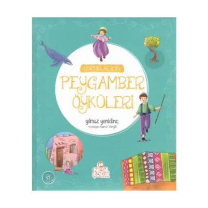 Çocuklar İçin Peygamber Öyküleri (Ciltli)