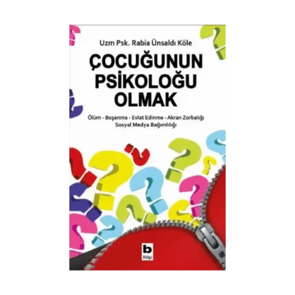 Çocuğunun Psikoloğu Olmak