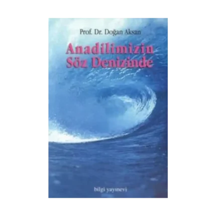 Anadilimizin Söz Denizinde