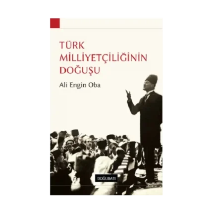 Türk Milliyetçiliğinin Doğuşu