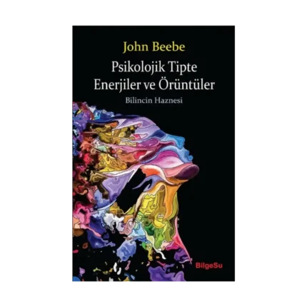 Psikolojik Tipte Enerjiler ve Örüntüler