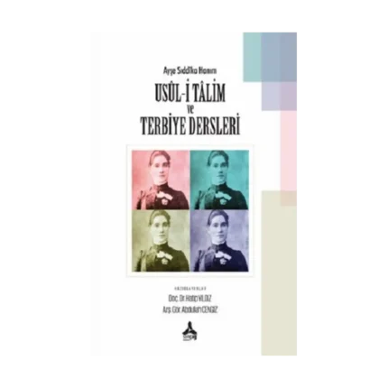 Ayşe Sıddıka Hanım Usul-i Talim ve Terbiye Dersleri