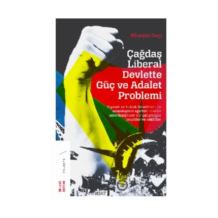 Çağdaş Liberal Devlette Güç ve Adalet Problemi