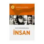 Bazı Düşünürlerde İnsan
