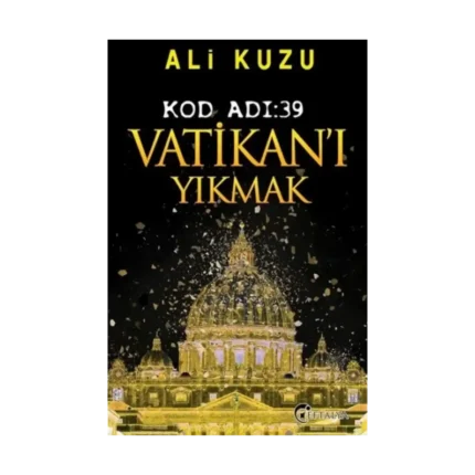 Kod Adı: 39 Vatikan’ı Yıkmak