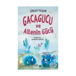 Gacagucu Ve Ailenin Gücü