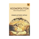 Kozmopolitizm (Dünya Yurttaşlığının Felsefesi)