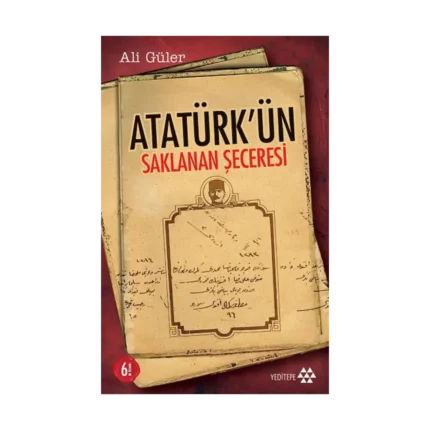 Atatürk’ün Saklanan Şeceresi