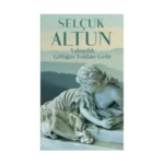 Yalnızlık Gittiğin Yoldan Gelir