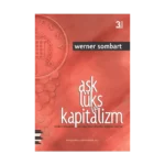 Aşk, Lüks ve Kapitalizm
