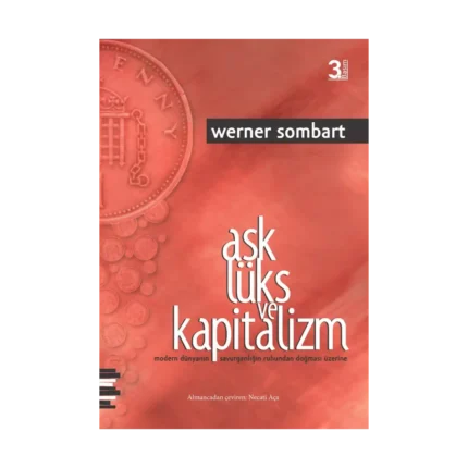Aşk, Lüks ve Kapitalizm