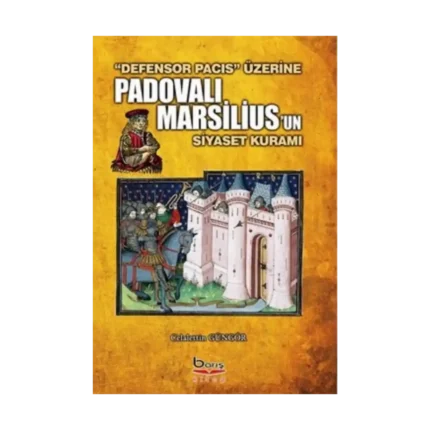 Padovalı Marsilius'un Siyaset Kuramı