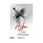 Aşka Özür Diletmem