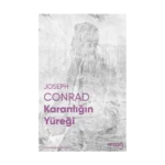 Karanlığın Yüreği (Fotoğraflı Klasikler)