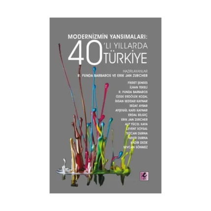 Modernizmin Yansımaları: 40’lı Yıllarda Türkiye