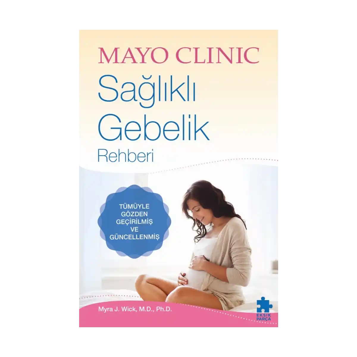 2b4e8-saglikli-gebelik-rehberi-ciltli-1-1.webp Sağlıklı Gebelik Rehberi (Ciltli) - Görsel 1