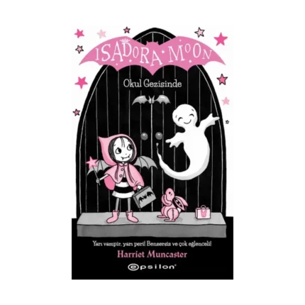 Isadora Moon Okul Gezisinde