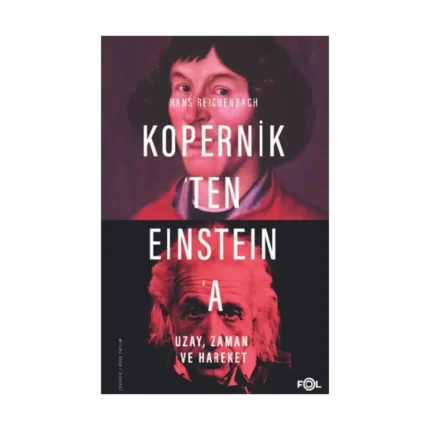 Kopernik’ten Eınsteın’a Uzay, Zaman ve Hareket