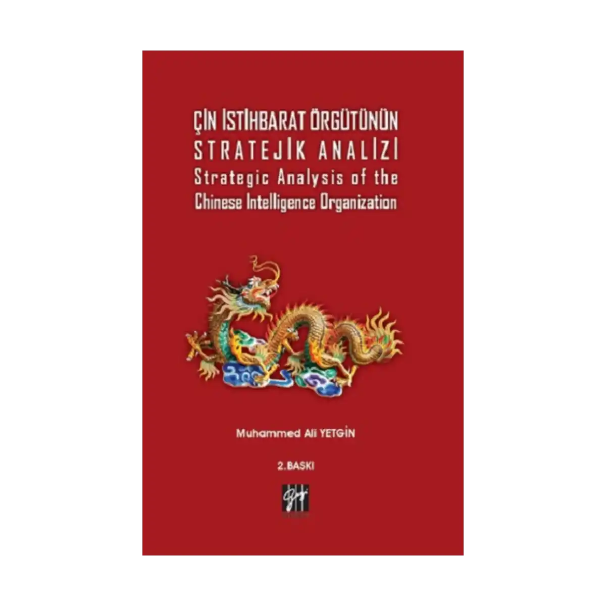 2ba1c-cin-istihbarat-orgutunun-stratejik-analizi-1-1.webp Çin İstihbarat Örgütünün Stratejik Analizi - Görsel 1