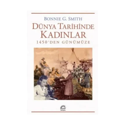 Dünya Tarihinde Kadınlar 1450'den Günümüze