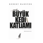 Büyük Kedi Katliamı Aydınlanma Fransa'sında Düşünceler, İnanışlar