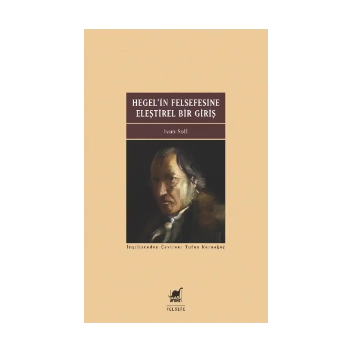2bc91-hegel-in-felsefesine-elestirel-bir-giris-1-1.webp Hegel'in Felsefesine Eleştirel Bir Giriş - Görsel 1