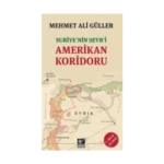 Suriye’nin Sevr'i Amerikan Koridoru