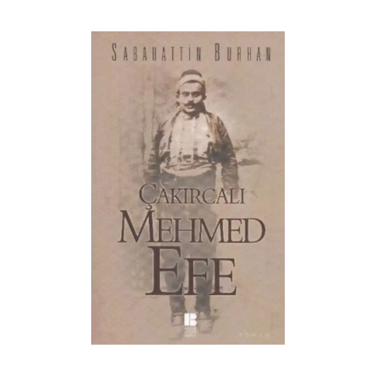 2c537-cakircali-mehmet-efe-1-1.webp Çakırcalı Mehmet Efe - Görsel 1