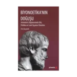 Biyonoetika'nın Doğuşu