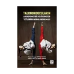Taekwondocuların Antropometrik ve Biyomotor Yetilerinin Normlandırılması