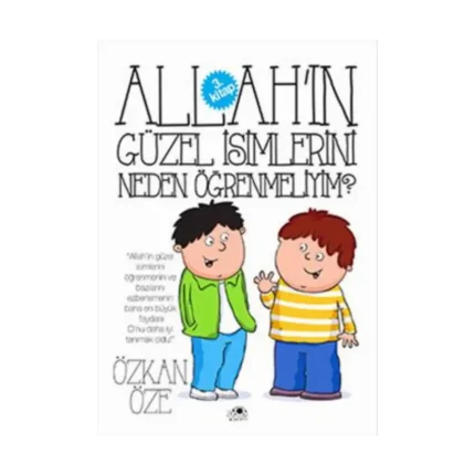Allah'ın Güzel İsimlerini Neden Öğrenmeliyim?