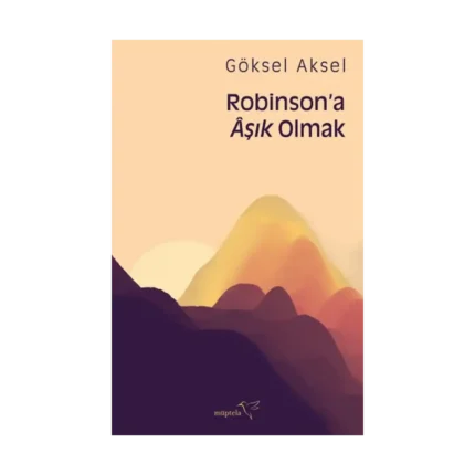 Robinson’a Aşık Olmak