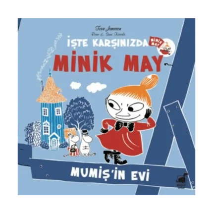 Minik May – Mumiş’in Evi