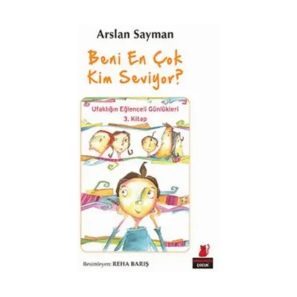 Beni En Çok Kim Seviyor?