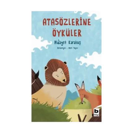 Atasözlerine Öyküler