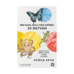 Bizi Daha Akıllı Hale Getiren 30 Hayvan