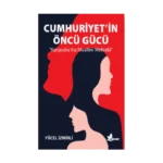 Cumhuriyet’in Öncü Gücü